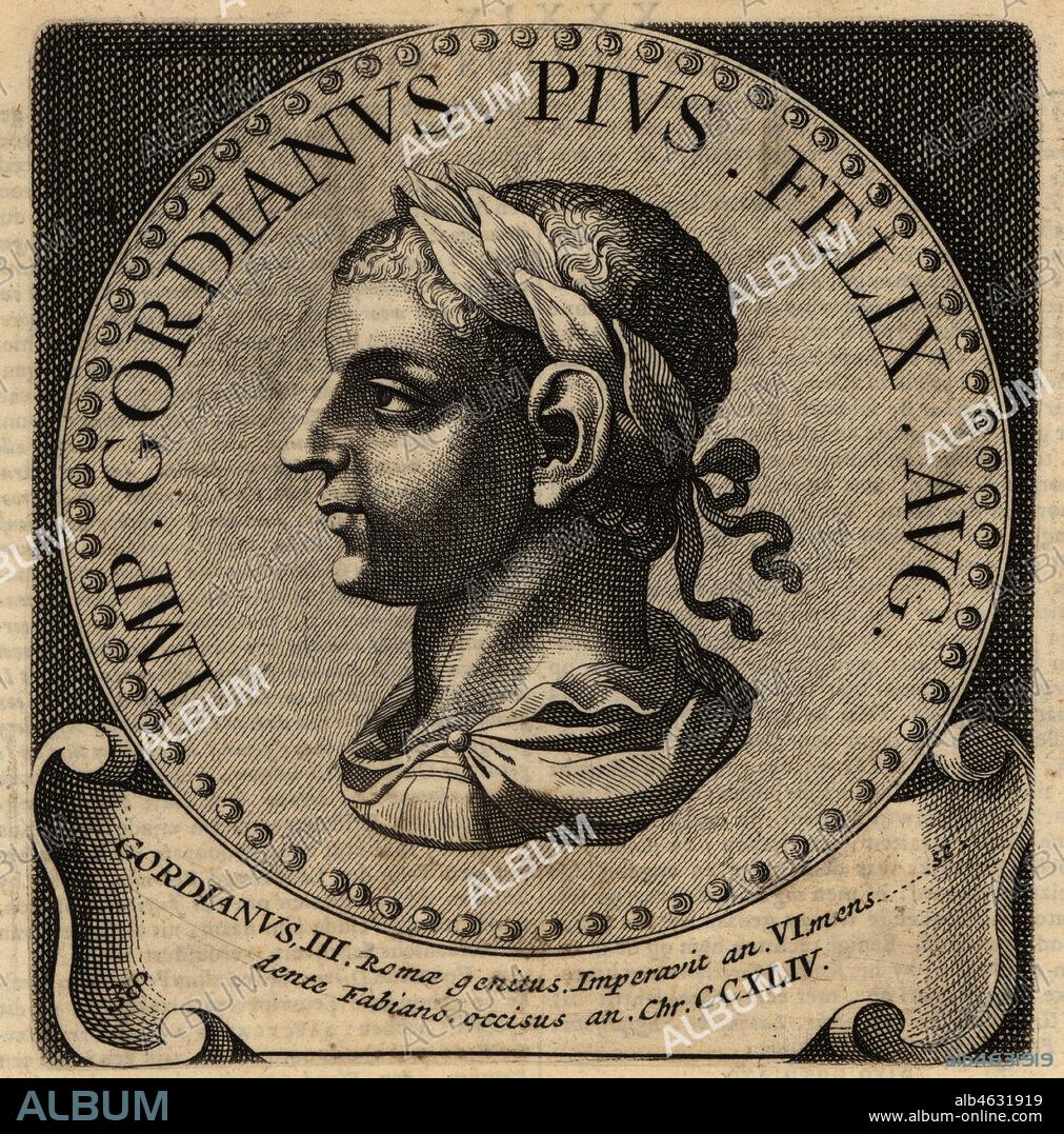 Roman Emperor Gordian III, 225-244. Marcus Antonius Gordianus Pius Augustus. Copperplate engraving from Abraham Bogaerts De Roomsche Monarchy, The Roman Monarchy, Francois Salma, Utrecht, 1697.
