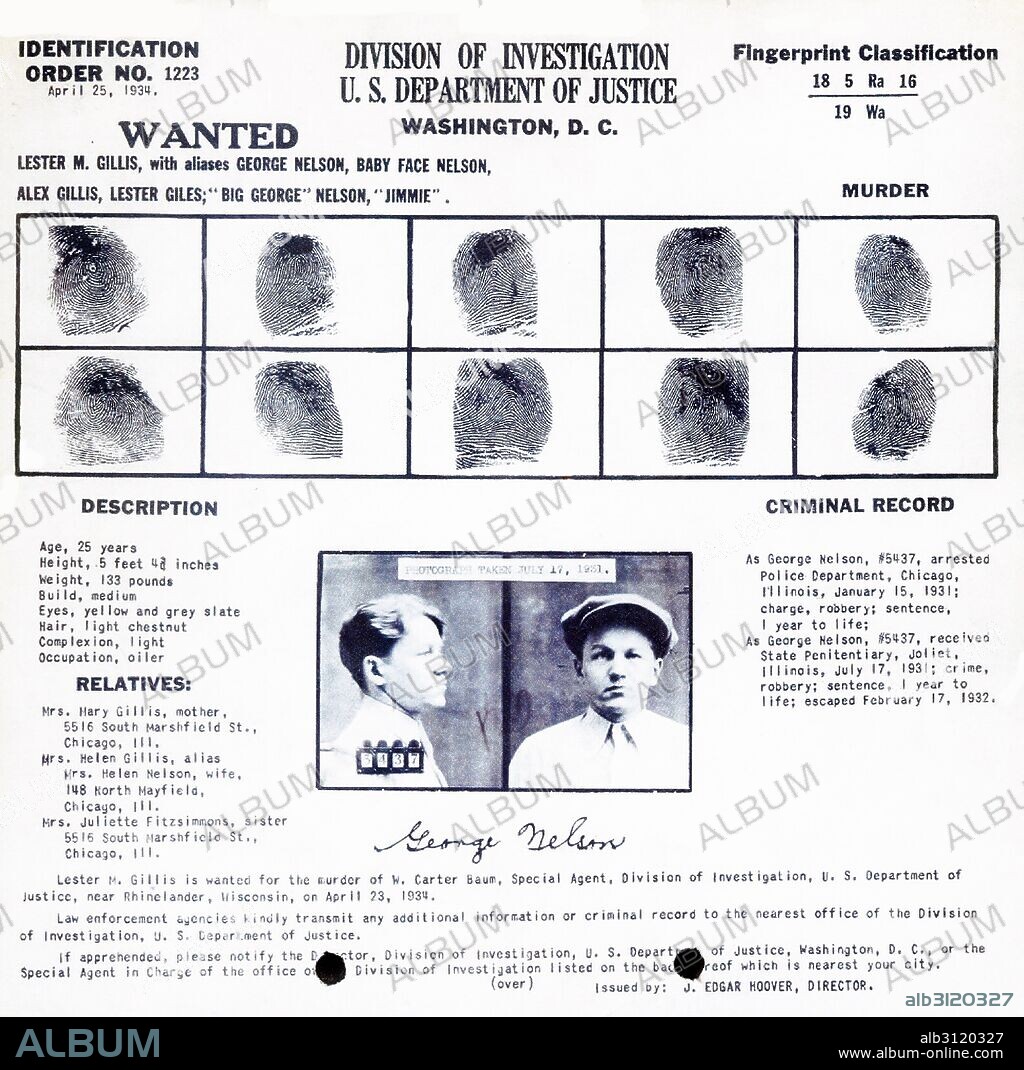 Fingerprint record for “Baby Face” Nelson. Lester Joseph Gillis (1908 – November 27, 1934), known under the pseudonym George Nelson, a bank robber and murderer in the 1930s. Gillis was better known as Baby Face Nelson, a name given to him due to his youthful appearance and small stature. He was later labelled along with the remaining gang members as public enemy number one.