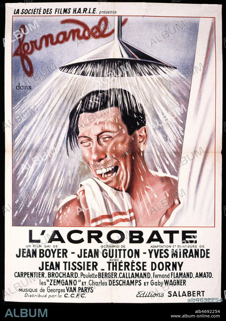 'L'acrobate' Affiche du film realise en 1940 par Jean BOYER (1901-1965) avec FERNANDEL (1903-1971). Credit : Coll. Perron/KHARBINE-TAPABOR.