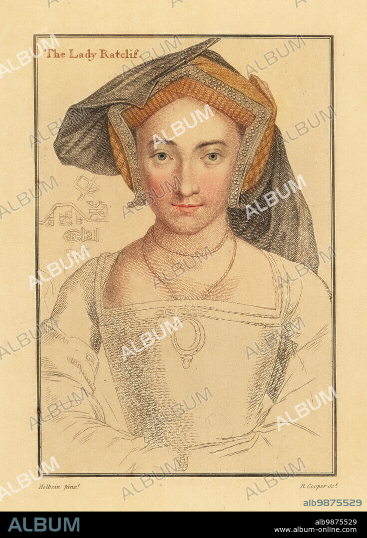 Mary Radcliffe, wife of Robert, 1st Earl of Sussex. Probably the erudite Mary Arundell (d.1557), only child of Sir John Arundell of Cornwall. Or Isabel or Elizabeth, wife of Sir Humphrey Radcliffe. Or Elizabeth Howard, wife of Henry Radclyffe, 2nd Earl of Sussex. The Lady Ratclif. Handcoloured copperplate stipple engraving by Robert Cooper after a portrait by Hans Holbein the Younger from Imitations of Original Drawings by Hans Holbein, John Chamberlaine, London, 1812.