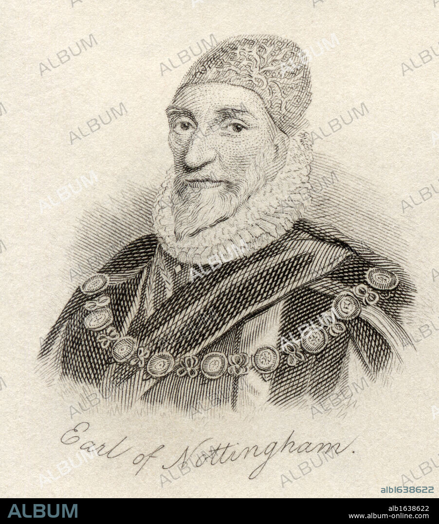 Charles Howard 1st Earl of Nottingham aka 2nd Baron Howard of Effingham 1536 - 1624. English lord high admiral. From the book Crabb's Historical Dictionary published 1825.