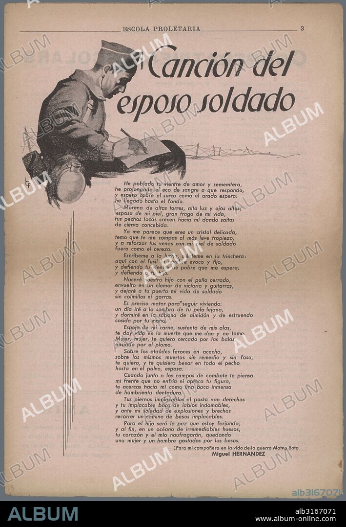 Canción del esposo soldado, poema de Miguel Hernández, publicado en la revista Escola Proletaria, órgano de la Federación Catalana de trabajadores de la enseñanza, del sindicato UGT. Barcelona, septiembre de 1937.