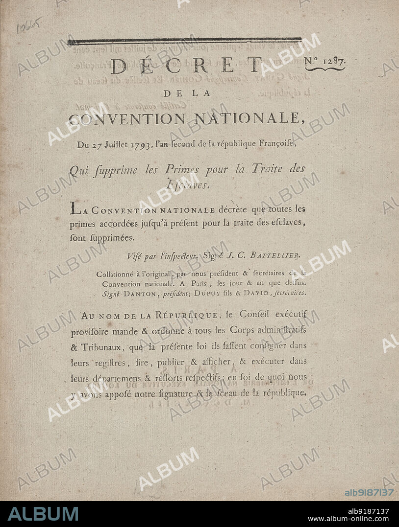 Décret de la Convention nationale, du 27 juillet 1793: l'an second de la République Françoise, qui supprime les primes pour la traite des esclaves, 1793-07-27. Slave trade document in French. Regarding Saint-Domingue in particular, issued by the French Royal Council and the National Convention. A chronological run of the Arretes du Conseil d’Etat du Roi. The first appoints a commission to oversee the French colonies. The second gives the Compagnie de la Guyane exclusive rights to the West African slave trade out of Goree in Africa. The third sets out the rules regulating slavers, indicating taxation on each ship and shipload, regardless of the number of slaves being carried, plus a special tax on each slave transported. The final page of this Arrete is a sample certificate that all merchant shippers were compelled to sign. The last piece abolishes all taxation on the slave trade.