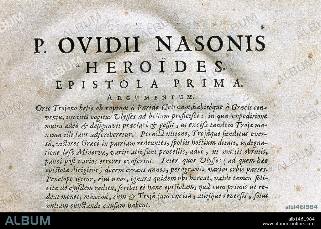 LITERATURA LATINA. OVIDIO NASON, Publio (Publius Ovidius Naso). (Sulmona 43 a. C. -Tomis 17). Poeta latino. "HEROIDAS", epístolas elegíacas, monólogos dramáticos, que mujeres célebres dirigen a sus maridos o amantes. Lyon 1689. Texto en griego y latín (página epístola 1ª de Penélope a Ulises) .