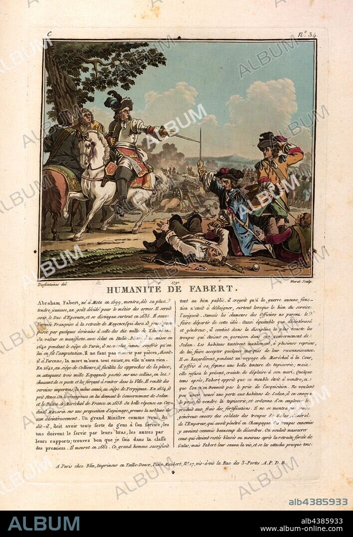 Humanity of Fabert, Abraham Fabert d'Esternay, also Abraham de Fabert d'Esternay, in a battle, signed: Desfontaines (del.); Moret (sculp.); chez Blin, C no. 34, Sergent, Antoine Louis François (del.); Morret, Jean-Baptiste (sc.); Blin (chez), Antoine François Sergent-Marceau: Portraits des grands hommes, femmes illustres et sujets mémorables de France: gravés et imprimés en couleurs. Dédié au Roi. Bd. 2. Paris: chez Blin, Imprimeur en Taille-Douce, [1786-1792].