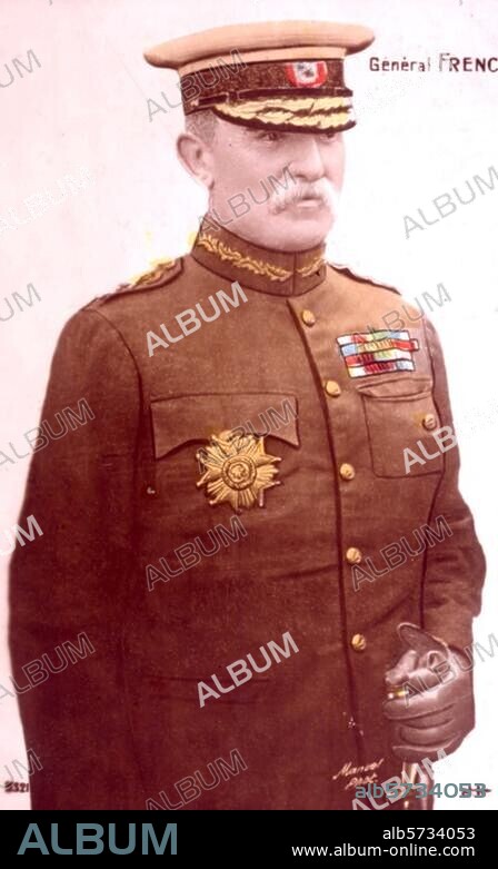 French, Sir John Denton Pinkstone; British Field Marshal (1913); Commander of the British troops in France and Belgium during WWI; Ripple (Kent) 28 September. 1852 - Deal Castle (Kent) 22 May 1925. Portrait, undated (Manuel). French postcard (photo, dyed). Paris, private collection.