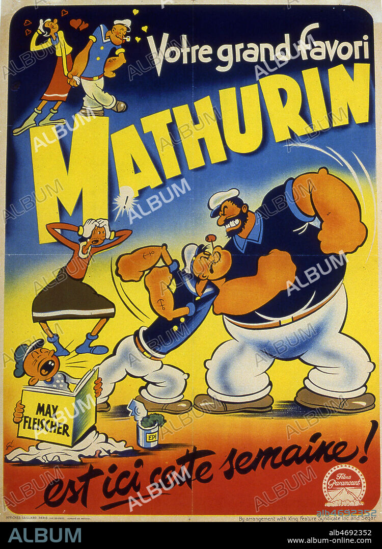 Votre grand favori Mathurin est ici cette semaine. Affiche de Popeye : dessins animes de Max FLEISCHER vers 1939. Credit : Coll. Perron/Kharbine Tapabor.