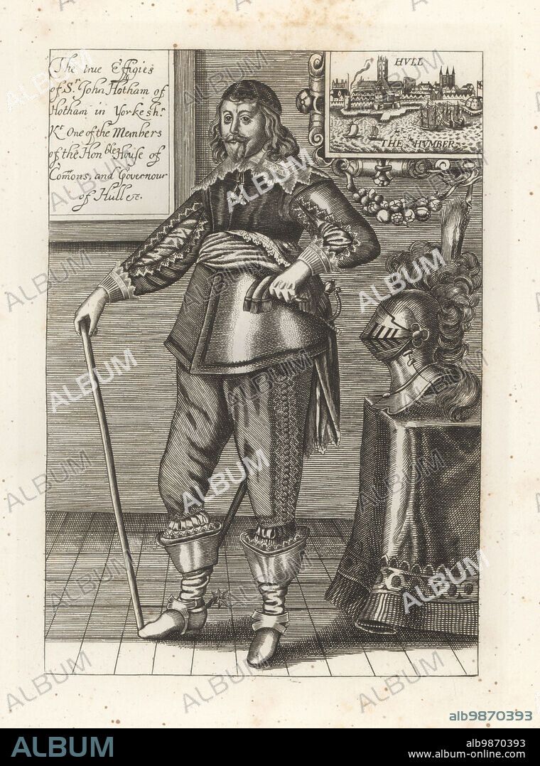Sir John Hotham, 1st Baronet of Scorborough Hall, Sheriff of Yorkshire, Governor of Hull, 1589-1645. Executed for treason to the Parliamentary cause. In skull cap, lace collar, slashed doublet, sash, breeches, boots with spurs, plumed helmet on table. View of Hull and the Humber river. Copperplate engraving from Samuel Woodburns Gallery of Rare Portraits Consisting of Original Plates, George Jones, 102 St Martins Lane, London, 1816.