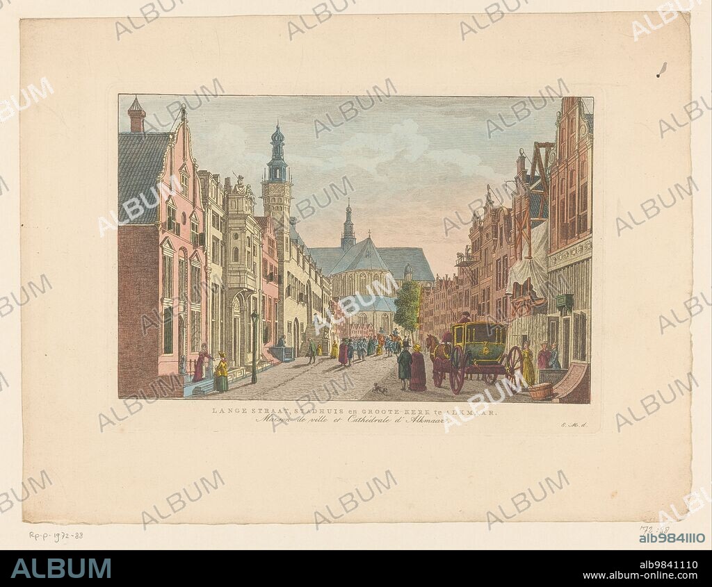 CAREL FREDERIK BENDORP. View of the Langestraat, the town hall and the Grote Kerk in Alkmaar, 1824-1825.