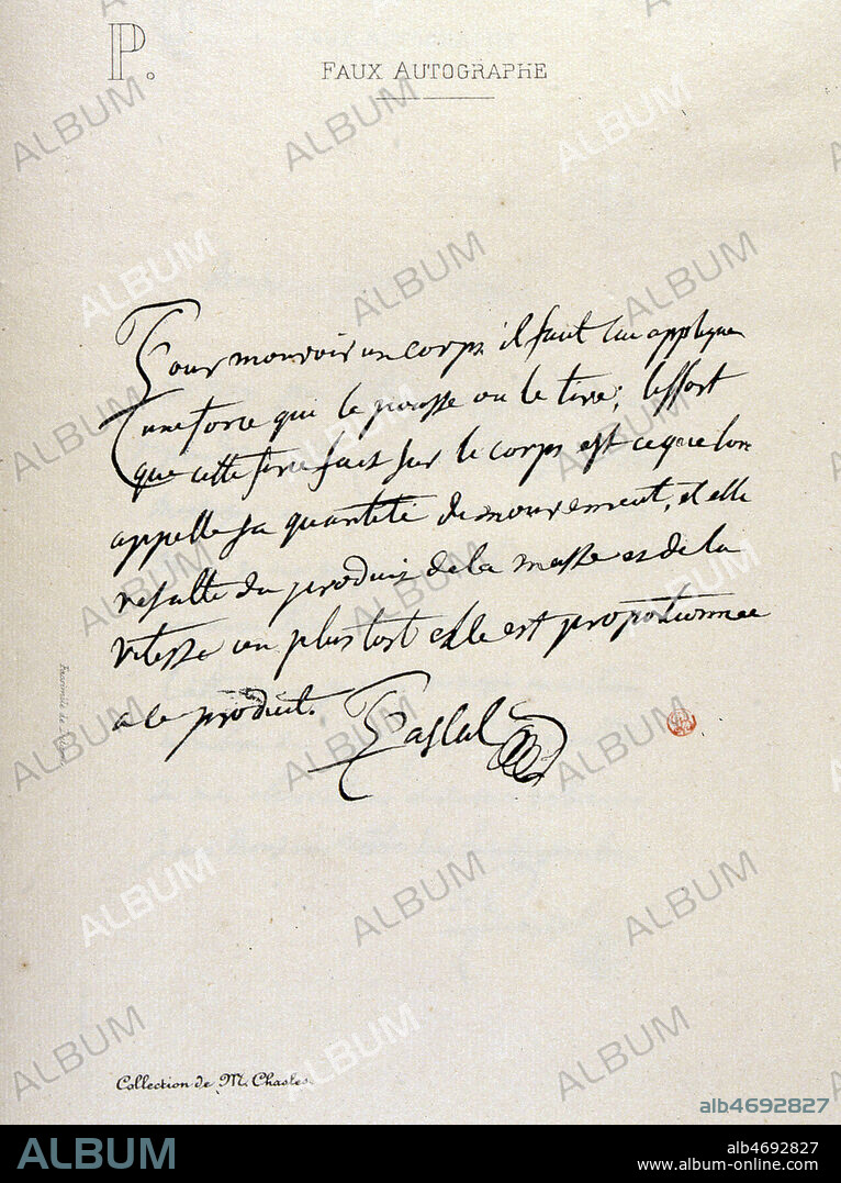 'Fac-simile d'un faux autographe de Pascal forge par Vrain-Lucas' Manuscrit pour l'ouvrage 'Defense de BLAISE Pascal (1623-1662) et accessoirement de Newton (1642-1727), Galilee (1564-1642) , Montesquieu(1689-1755), etc contre les faux documents (sur les faux autographes fabriques par Vrain-Lucas)' par FAUGERE a Paris en 1868 (XIXeme s., 19eme s., 19e s.) Credit: JEAN VIGNE / KHARBINE TAPABOR.