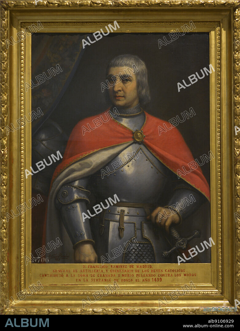 JOSE SANCHEZ PESCADOR (1839-1887). SPANISH PAINTER.. Francisco Ramirez de Madrid (c. 1445-1501), the Artilleryman. Artillery General and Secretary to the Catholic Monarchs. He took part in the capture of Granada. Died fighting against the Muslims in Sierra Bermeja on 18 March 1501, where he had been commissioned by royal order to put down the uprising of the Mudejars of the Serrania de Ronda. Portrait by Jose Sanchez Pescador (1839-1887) in 1880. Oil on canvas. Army Museum. Toledo, Spain.