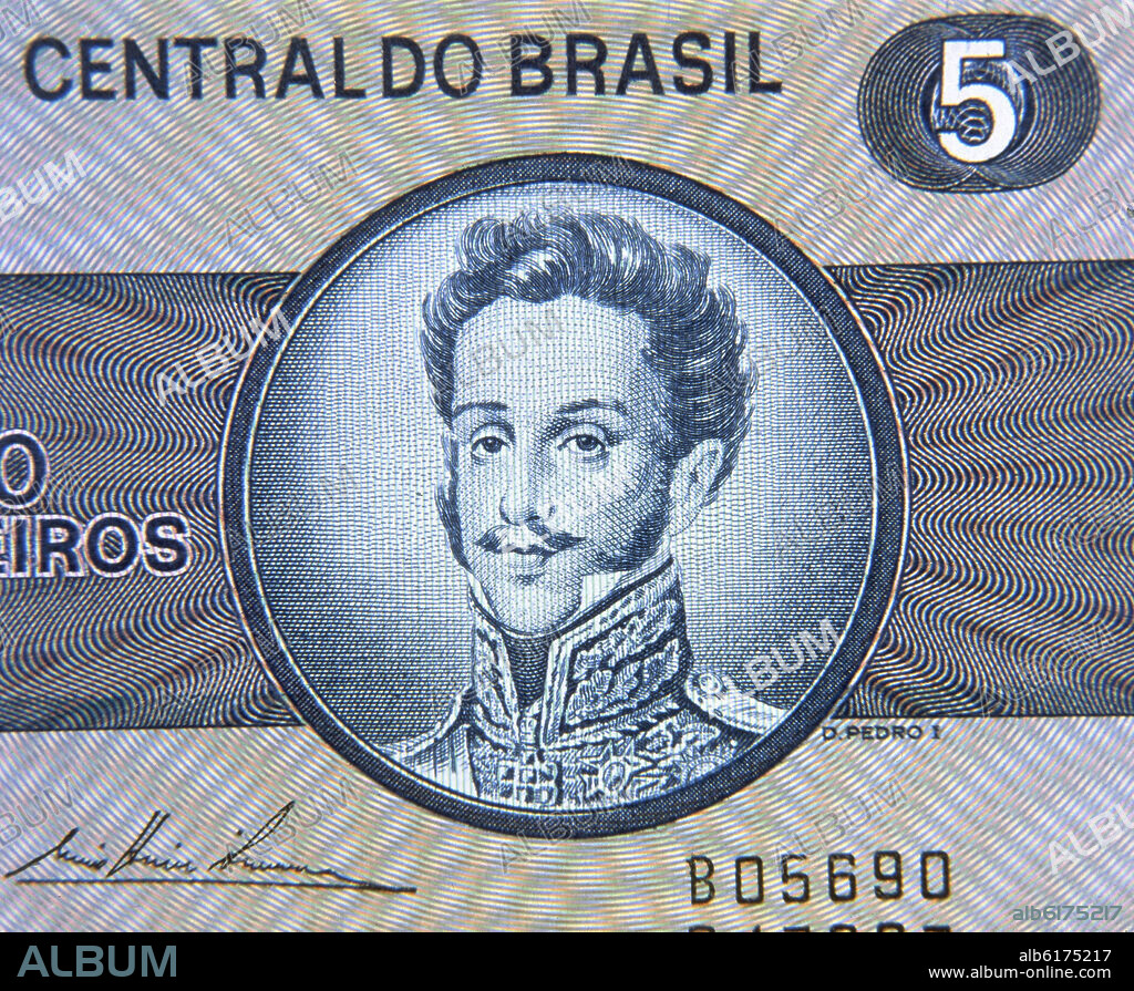RETRATO DE PEDRO I DE BRASIL Y IV DE PORTUGAL 1798-1834 EN UN BILLETE DE 5 CRUZEIROS BRASILEÑOS.