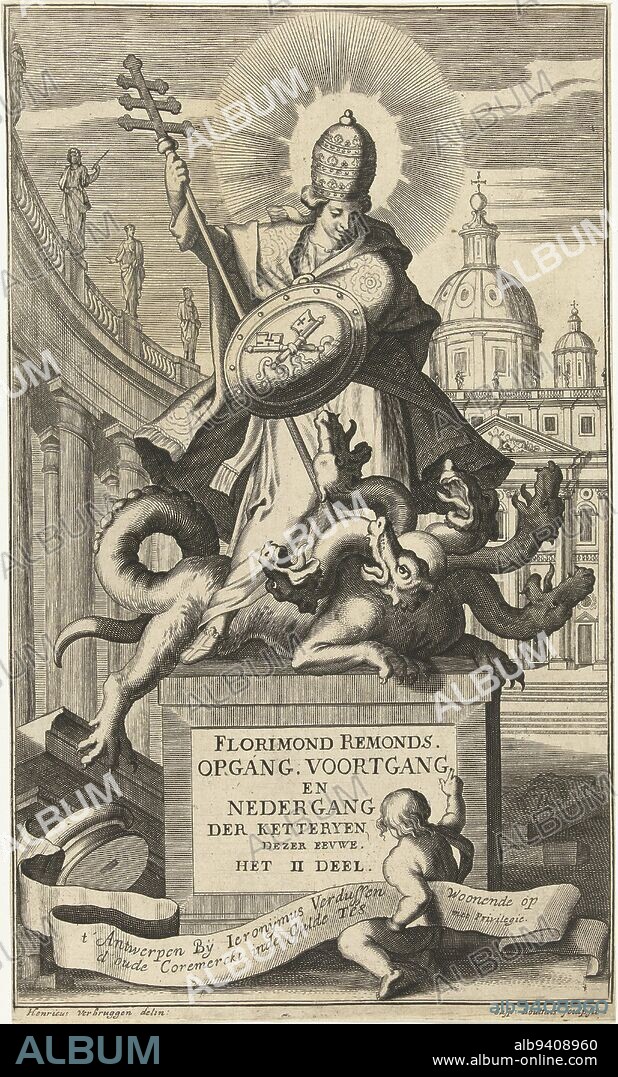 On a rectangular pedestal stands the personification of the Roman Catholic Church. She bears the symbols of papal authority: the papal robe, the papal tiara and in her left hand the coat of arms of the Vatican. In her left hand she holds the triple cross staff with which she defeats the six-headed monster of heresy. Behind the pedestal, St. Peter's Basilica and St. Peter's Square. A putto stands with his back to the viewer and points to the title of the print written on the pedestal, Catholicism Overcomes Heresy Rise, Progress and Fall of the Heresies of the Ages. (title on object), print maker: Gaspar Bouttats, (mentioned on object), intermediary draughtsman: Hendrik Verbrugghen, (mentioned on object), publisher: Hieronymus Verdussen, (mentioned on object), Antwerp, 1690, paper, etching, engraving, h 299 mm × w 178 mm.