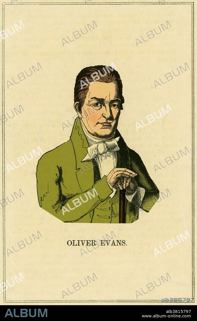 Oliver Evans (September 13, 1755 - April 15, 1819) was an American inventor who pioneered the high pressure steam engine. Evans is remembered today for his "Oruktor Amphibolos" a steam-powered dredge. No technical drawings of the device survive, and the only evidence for its design come from his own descriptions. The vehicle was a 30 foot long, 15 ton scow, powered by a 5 horse-power steam engine. The small size of the engine, the large size of the vehicle, and the lack of any contemporary evidence other than Evans' own writings for it make this seem unlikely. The Oruktor Amphibolos was never a success as a dredger, and after a few years of sitting at the dock was sold for parts. Evans invented, but did not build, a high-pressure steam engine in 1801 (patented 1804), that had a higher power to weight ratio, making it practical to make locomotives and steamboats. In 1811, he founded the Pittsburgh Steam Engine Company. In 1819, while in NYC, he was informed that his workshop in Philadelphia had burned to the ground. Evans suffered a stroke at the news, and died soon after at the age of 63.
