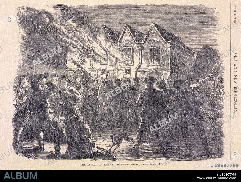 The Priestley riots or the Birmingham riots : the attack on the old meeting house .. 14th July 1791.
