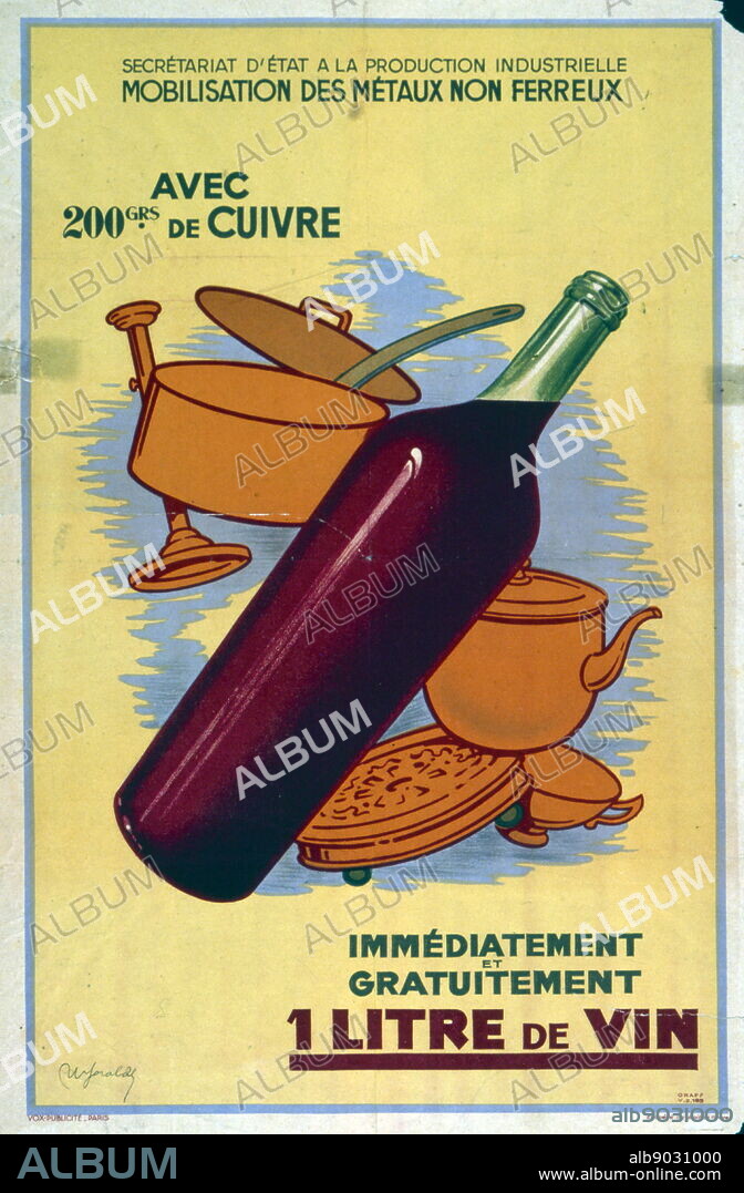 Propaganda poster issued by Marshall Petain the Vichy French Leader for the recycling of metal rather than drinking wine in Wartime France.