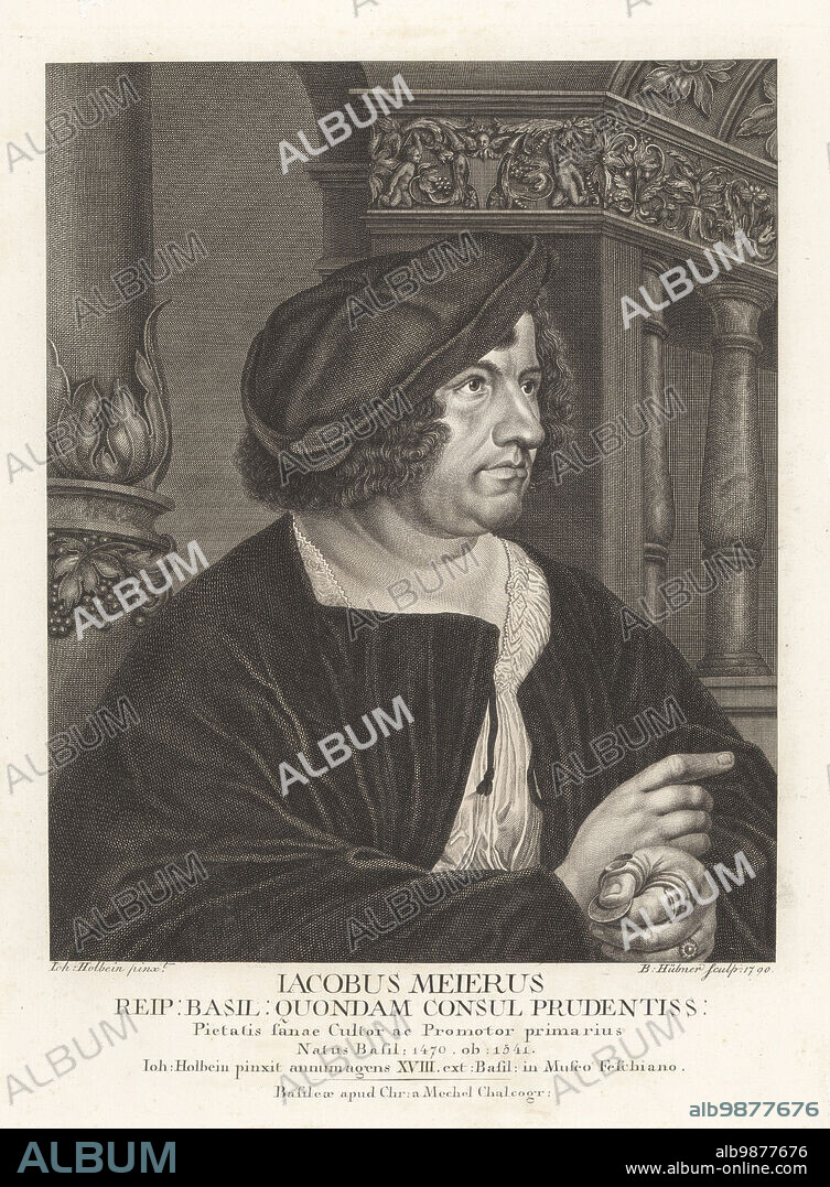 Portrait of Jakob Meyer zum Hasen, money changer and burgermeister of Basel, 1482-1531. Iacobus Meierus, Reip: Basil: Quondam Consul Prudentiss. Copperplate engraving by Bartholomaus Hubner after a portrait by Hans Holbein in Christian von Mechel's Oeuvre de Jean Holbein, Chez Guillaume Haas, Basel, 1790.