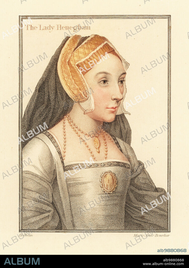 Mary Shelton, Lady Heveningham, circa 15101563, wife of Sir Anthony Heveningham of Ketteringham, mistress of King Henry VIII. Editor of The Devonshire Manuscript. In gable hood headdress. The Lady Henegham. Handcoloured copperplate stipple engraving by Marie Anne Bourlier after a portrait by Hans Holbein the Younger from Imitations of Original Drawings by Hans Holbein, John Chamberlaine, London, 1812.