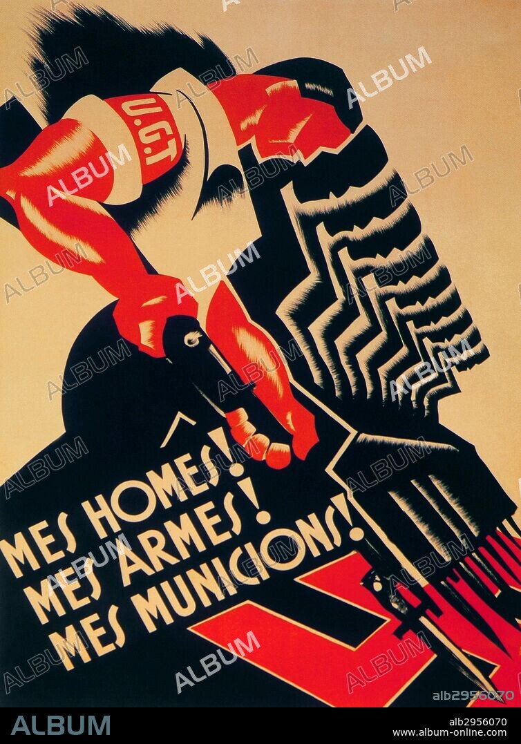 GUERRA CIVIL ESPAÑOLA (1936-1939). "CARTEL DE PROPAGANDA DE LA U. G. T. (UNION GENERAL DE TRABAJADORES) ". Año 1937. "MES HOMES, MES ARMES, MES MUNICIONS" (MAS HOMBRES, MAS ARMAS. MAS MUNICIONES) .