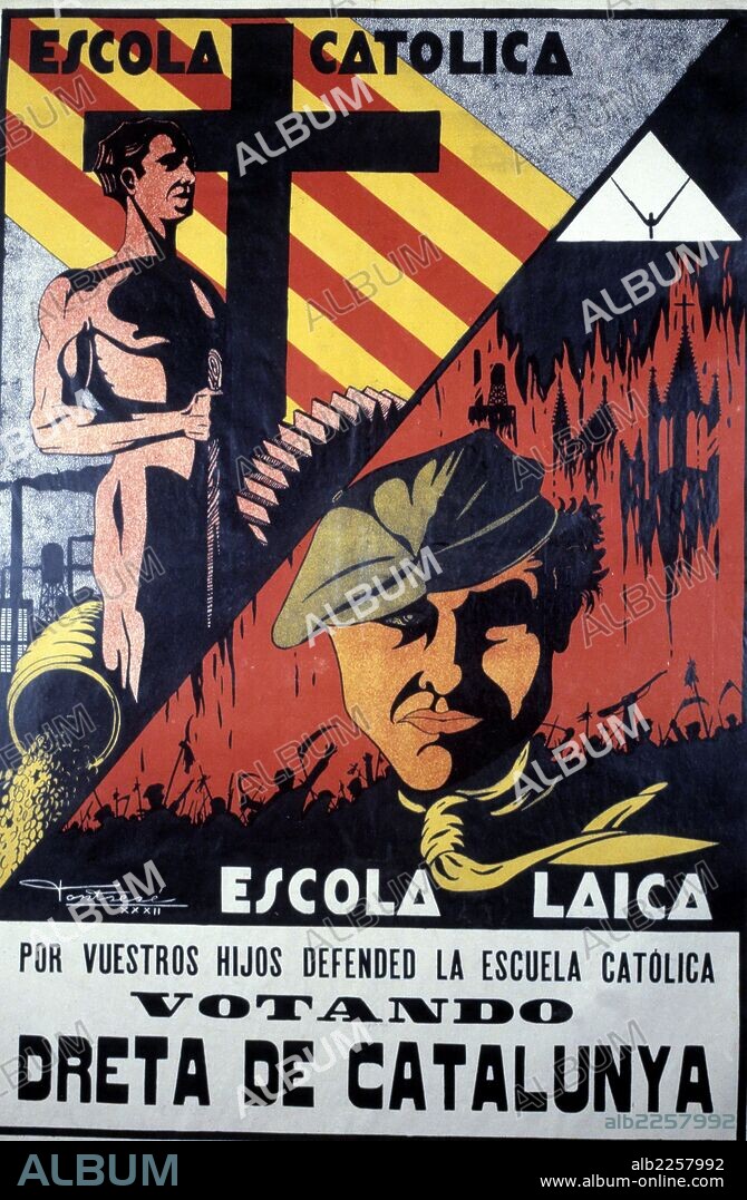SEGUNDA REPUBLICA. ESPAÑA 1931. PROPAGANDA DE DRETA DE CATALUÑA DE TIPO ELECTORAL DURANTE EL GOBIERNO AUTONOMO DE CATALUÑA. ESCUELA LAICA.