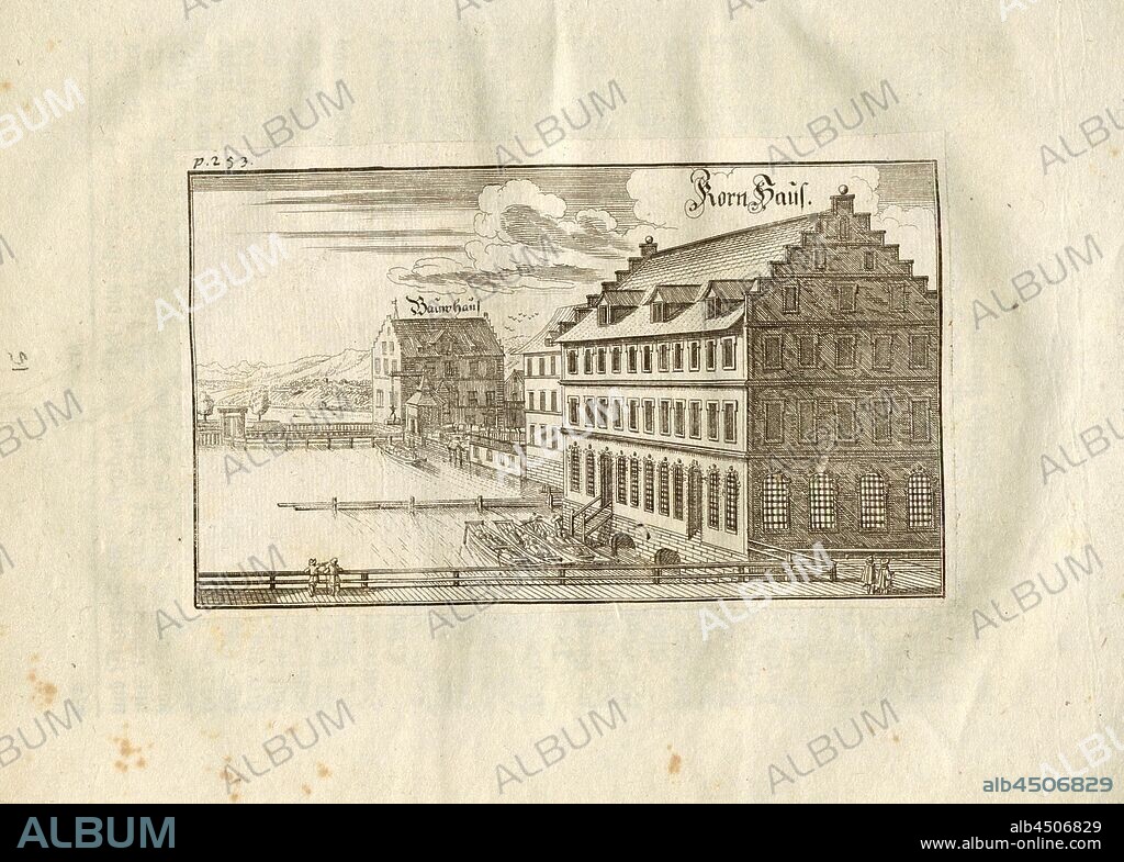 Grain house, The Kornhaus in Zurich, p., 253; after p. 252, p. 292, 1742, Hans Heinrich Bluntschli: Memorabilia Tigurina, oder Merkwürdigkeiten der Stadt und Landschaft Zürich. Dritte vermehrte Auflage. Zürich: Heidegger und Companie, 1742.