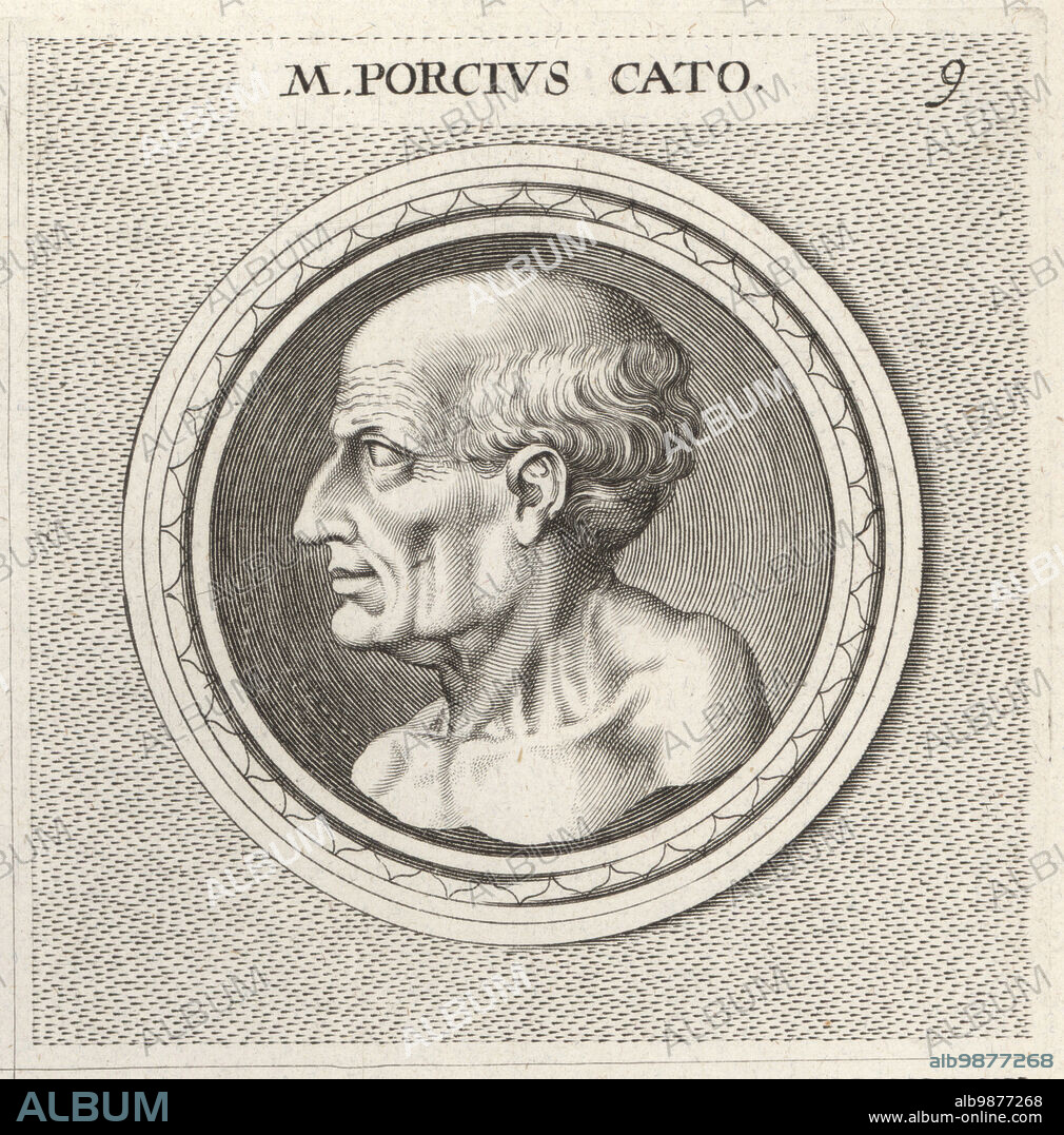 Marcus Porcius Cato, also known as Cato the Censor, the Elder and the Wise, Roman politician, writer, soldier, senator, and historian, 234149 BC. Known for his conservatism and opposition to Hellenization. M. Porcius Cato. Copperplate engraving after an illustration by Joachim von Sandrart from his LAcademia Todesca, della Architectura, Scultura & Pittura, oder Teutsche Academie, der Edlen Bau- Bild- und Mahlerey-Kunste, German Academy of Architecture, Sculpture and Painting, Jacob von Sandrart, Nuremberg, 1675.