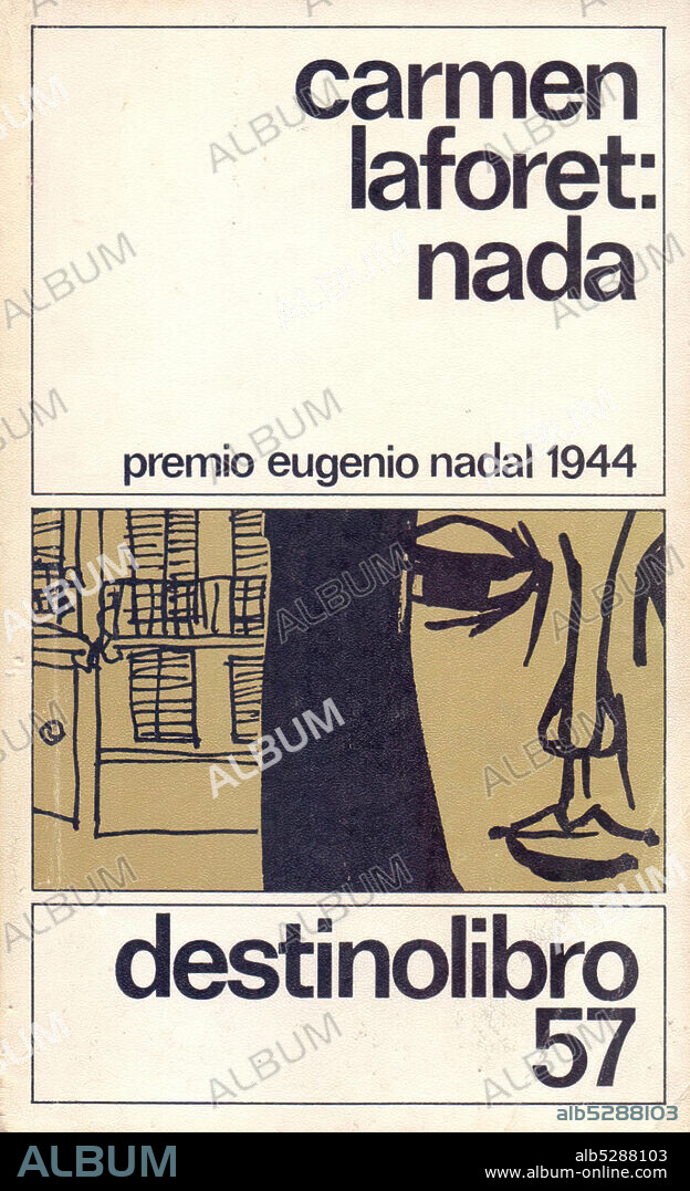 Carmen LaForet / Nada. Premio Eugenio Nadal 1944. Portada libro editorial destino.