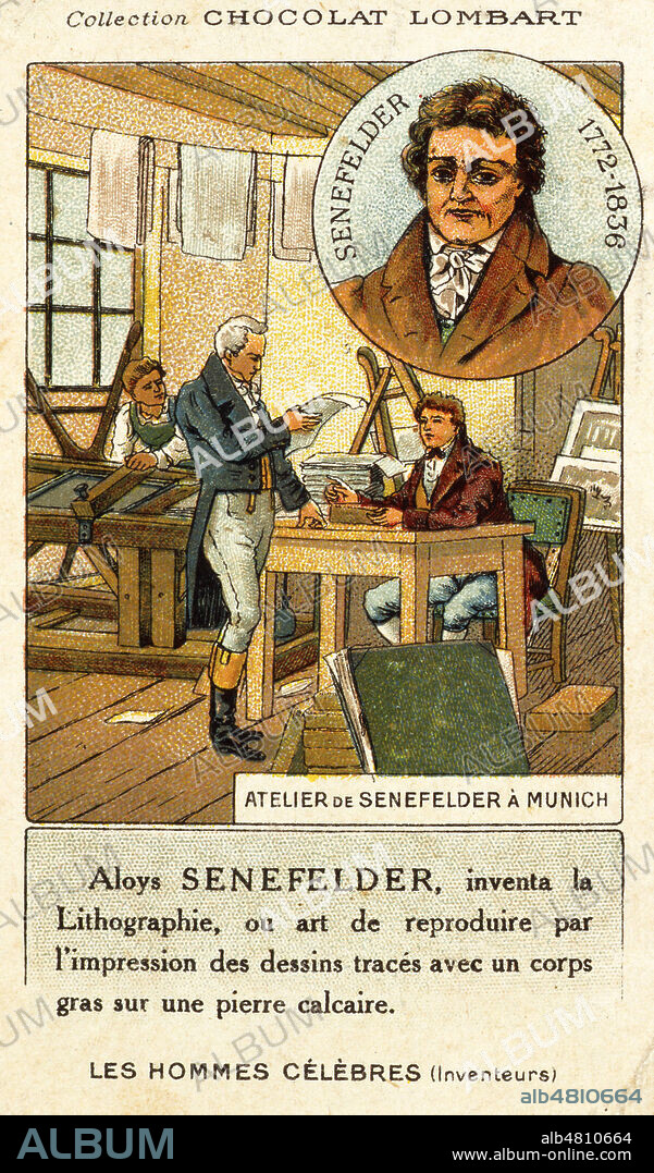 Aloys SENEFELDER (1722-1838) inventa la lithographie ou art de reproduire par l'impression des dessins traces avec un corps gras sur une pierre calcaire, chromo publicitaire Chocolat Lombart. Credit : Collection KHARBINE-TAPABOR.