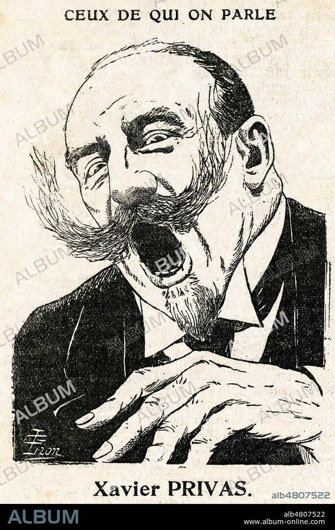 Xavier PRIVAS (1863-1927). Caricature par Gabriel LION (ne en 1875) pour sa serie Ceux dont on parle dans Mon Dimanche du 24 decembre 1905. Credit : Collection Kharbine-Tapabor.