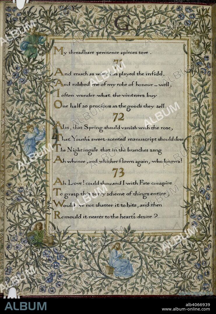 WILLIAM MORRIS, CHARLES FAIRFAX MURRAY and EDWARD FITZGERALD. (Whole folio) The Rubaiyat of Omar Khayyam, verses 71 - 73. Calligraphically written and decorated by William Morris, with borders of foliage and flowers. The ladies in the borders playing musical instruments were designed partly by Morris and partly by Sir Edward Burne-Jones, and painted in by Charles Fairfax Murray. Rubaiyat of Omar Khayyam. England; 1872. Source: Add. 37832, f.11v. Language: English.
