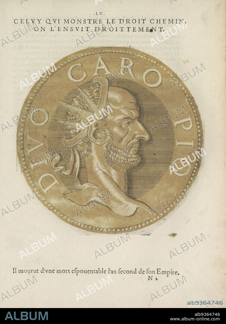 Portrait of Emperor Carus, Les images presque de tous les empereurs (series title), Portrait of Emperor Carus, on a coin with edge lettering. The print is part of a book on the emperors from Julius Caesar to Charles V and his brother Ferdinand., Joos Gietleughen, print maker: Hubert Goltzius, Antwerp, 1557 and/or 1559, paper, etching, letterpress printing, height 180 mm × width 180 mm.