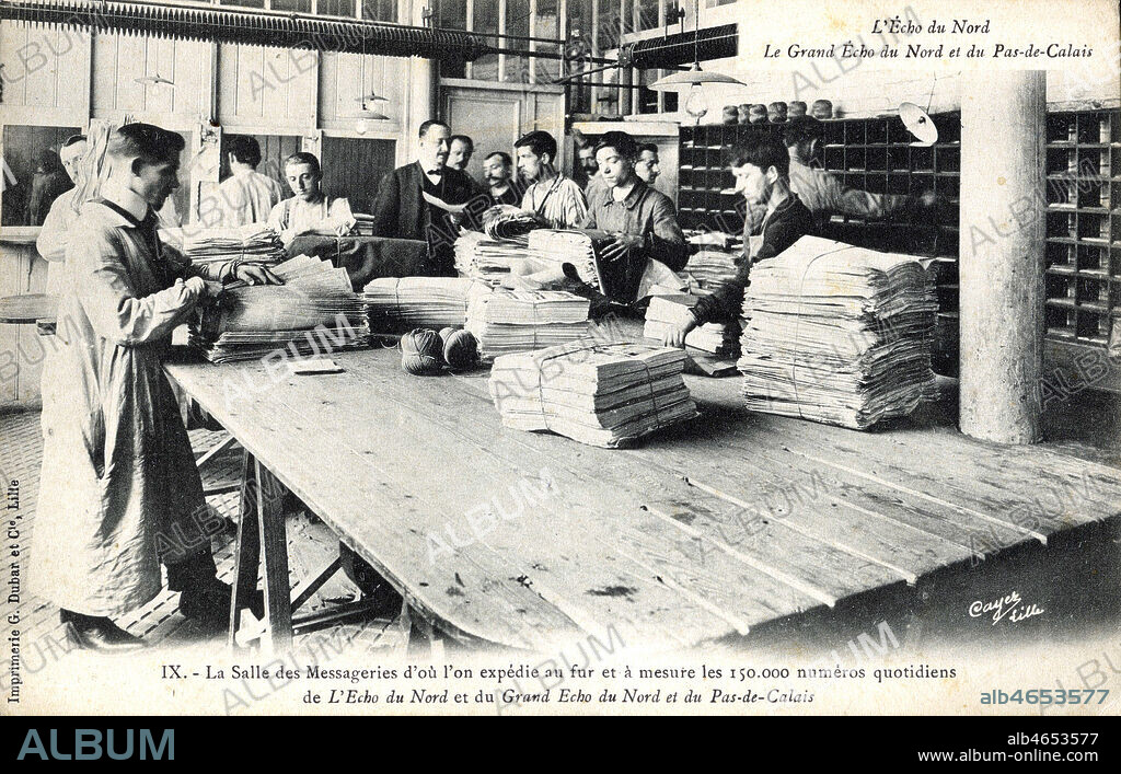 'L'Echo du Nord, Le Grand echo du Nord et du Pas-de-Calais. IX : la salle des messageries d'ou l'on expedie au fur et a mesure les 150 000 numeros quotidiens' des deux journaux. Carte postale vers 1910, photographie Cayer. Credit : IM/KHARBINE-TAPABOR.