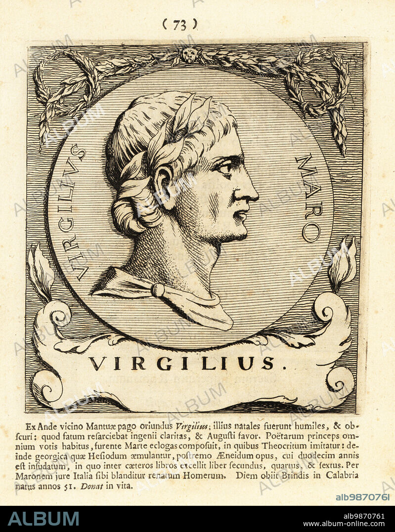 Publius Vergilius Maro, Latin poet in laurel wreath. Virgil or Vergil, 70 BC - 19 BC, ancient Roman poet of the Augustan period, author of the Eclogues, the Georgics and the epic Aeneid. Copperplate engraving by Pieter Bodart (1676-1712) from Henricus Spoors Deorum et Heroum, Virorum et Mulierum Illustrium Imagines Antiquae Illustatae, Gods and Heroes, Men and Women, Illustrated with Antique Images, Petrum, Amsterdam, 1715. First published as Favissæ utriusque antiquitatis tam Romanæ quam Græcæ in 1707. Henricus Spoor was a Dutch physician, classical scholar, poet and writer, fl. 1694-1716.
