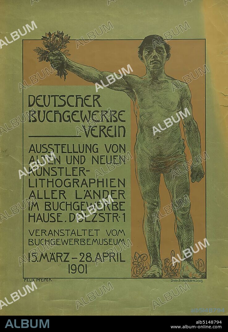 Felix Pfeifer, Breitkopf & Härtel, Deutscher Buchgewerbe Verein - Ausstellung von Alten und Neuen Künstler-Lithographien aller Ländern im Buchgewerbe Haus, Lithography, Total: Height: 77,60 cm; Width: 56,20 cm, signed: u. l. Print: FELIX PFEIFER, exhibition posters, male nude, man, standing figure, cut flowers, bouquet, bundles, arm positions, gestures.