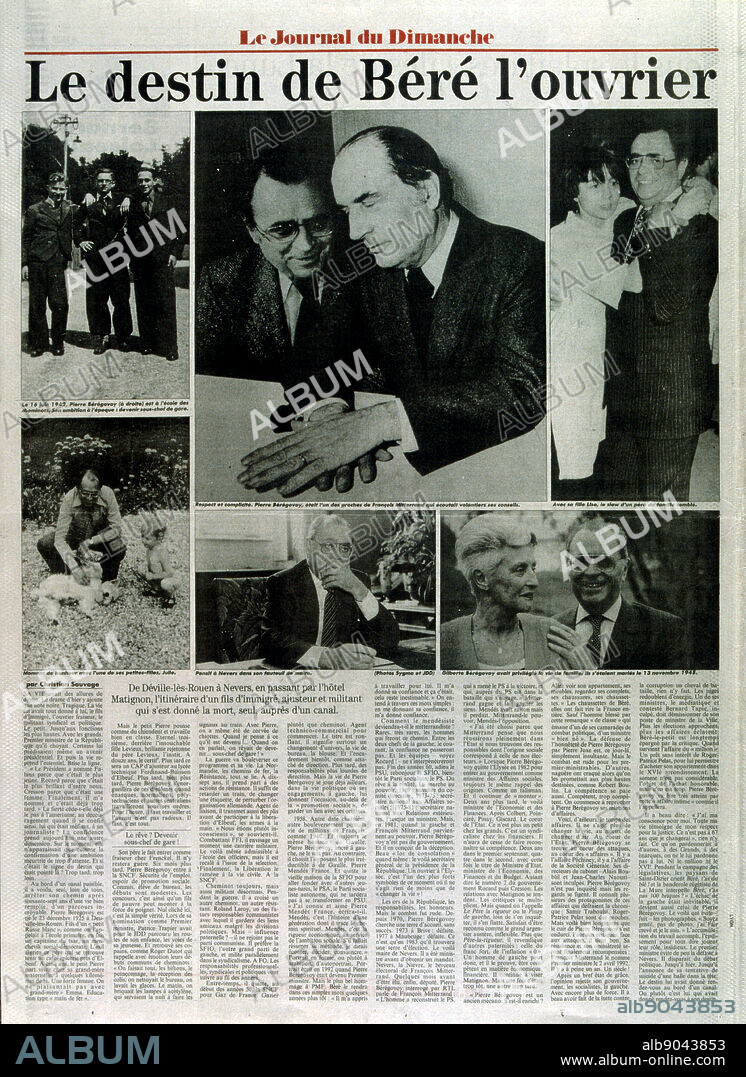 page of the French newspaper 'Le Journal du Dimanche' after the suicide of Pierre Beregovoy, May 1993. Pierre Eugene Beregovoy (1925 1 May 1993) was a French politician who served as Prime Minister of France under President Francois Mitterrand from 2 April 1992 to 29 March 1993.