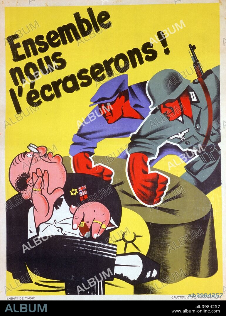 'Together we will crush him', Belgian pro-Nazi propaganda poster, c1941-1944. A worker and a German soldier threatening a man representing the alliance of Britain, the United States, the Soviet Union and the Jews.