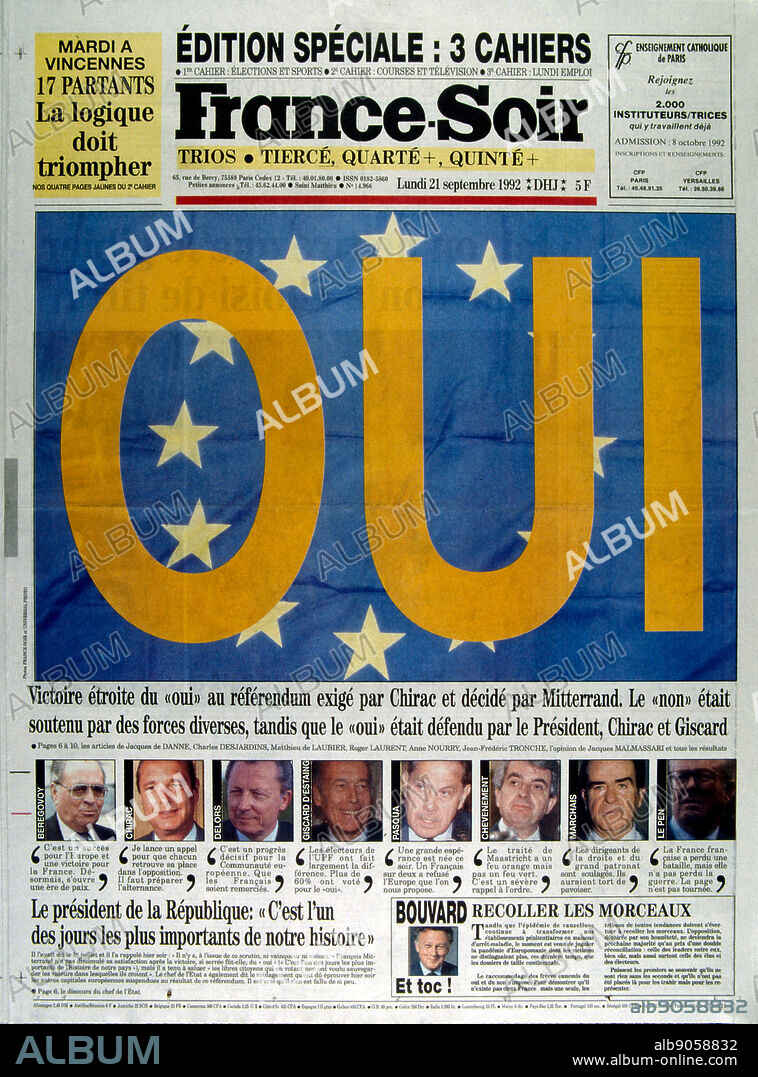 Cover of the French newspaper 'France-Soir' concerning the referendum on the Maastricht Treaty, held in France, in September 1992. It was approved by only 51% of the voters. The result of the referendum, known as the ""petit oui"", along with the Danish ""No"" vote are considered to be signals of the end of the ""permissive consensus"" on European integration which had existed in most of continental Europe until then. From this point forward issues relating to European integration were subject to much greater scrutiny across much of Europe, and overt euro scepticism gained prominence. Only France, Ireland and Denmark held referendums on Maastricht ratification.".