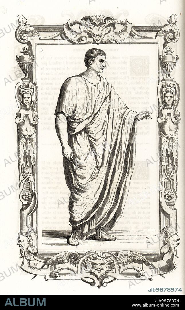 Costume of an ancient Roman patrician. Senators wore long toga and capes, and were clean shaven. Within a decorative frame engraved by H. Catenacci and Fellmann. Woodblock engraving by Gerard Seguin and E.F. Huyot after a woodcut by Christoph Krieger from Cesare Vecellios 16th century Costumes anciens et modernes, Habiti antichi et moderni di tutto il mondo, Firman Didot Ferris Fils, Paris, 1859-1860.
