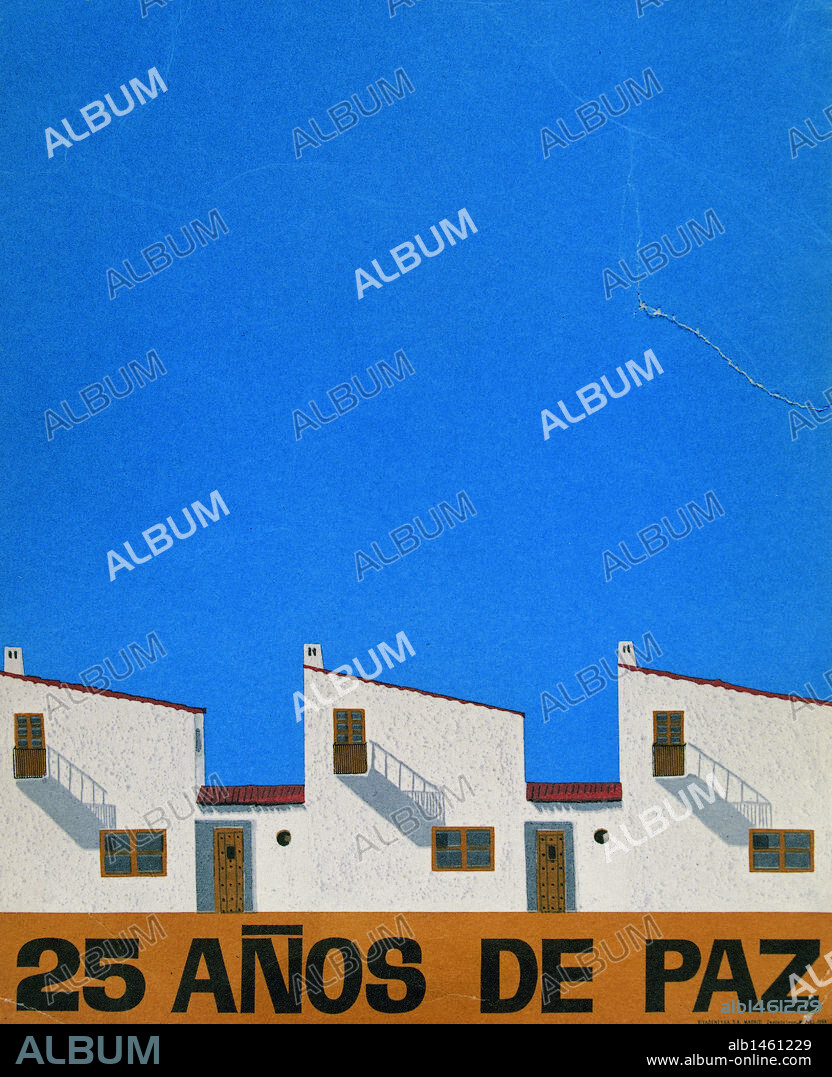 "25 AÑOS DE PAZ". Cartel de propaganda del régimen franquista (1939-1975). España.