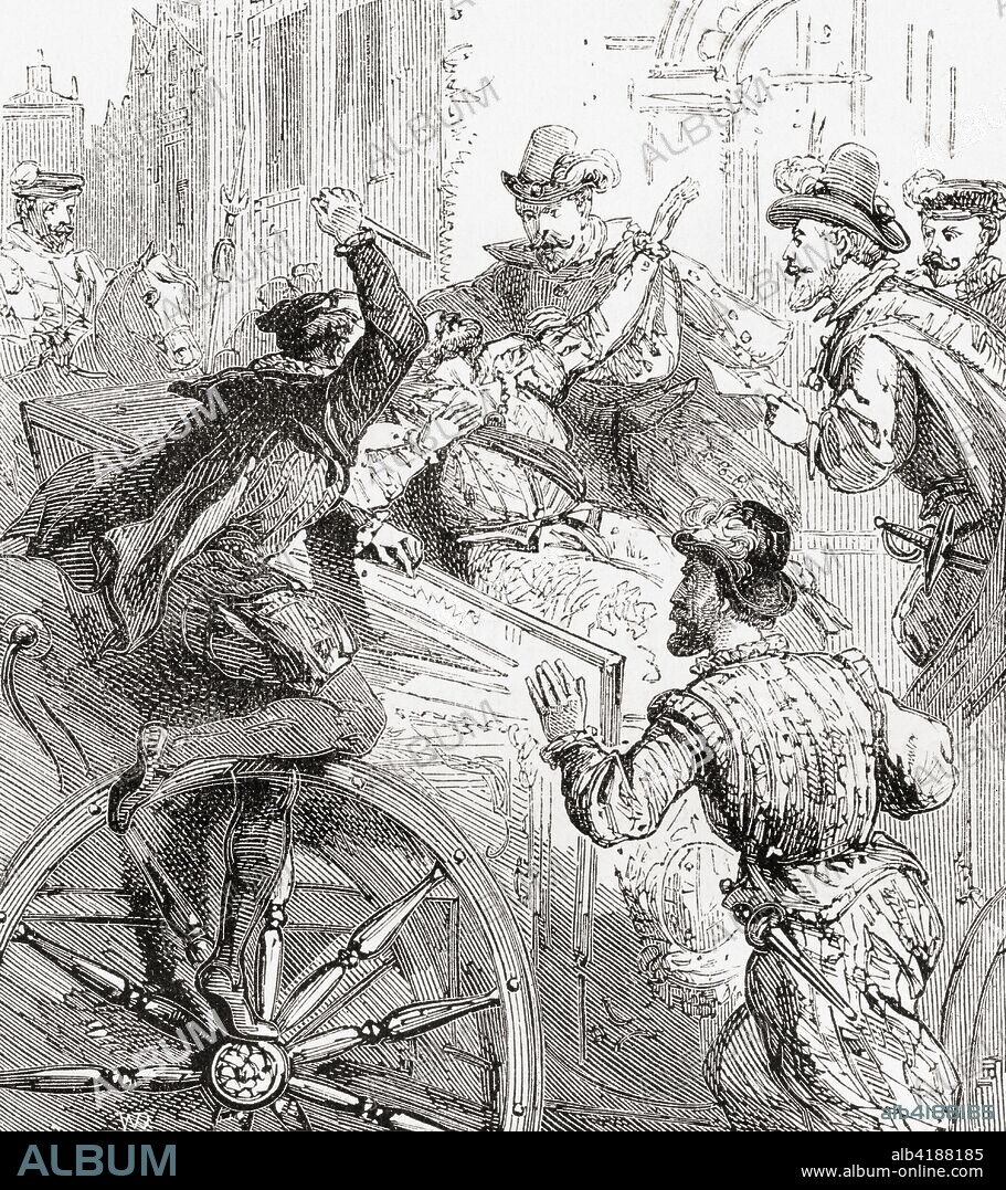 The murder of Henry IV of France in Paris, 14 May 1610 by a Catholic fanatic, Francois Ravaillac.  Henry IV, 1553 - 1610, aka Good King Henry.  King of Navarre (as Henry III) from 1572 to 1610 and King of France from 1589 to 1610.  From Ward and Lock's Illustrated History of the World, published c.1882.
