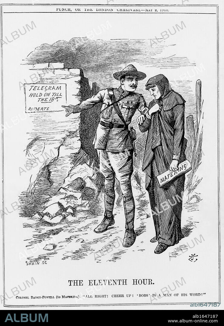 Boer War: Baden Powell encouraging Mafeking to hold out. Lord Roberts promised to relieve them by 18 May. John Tenniel cartoon from Punch 9 May 1900.