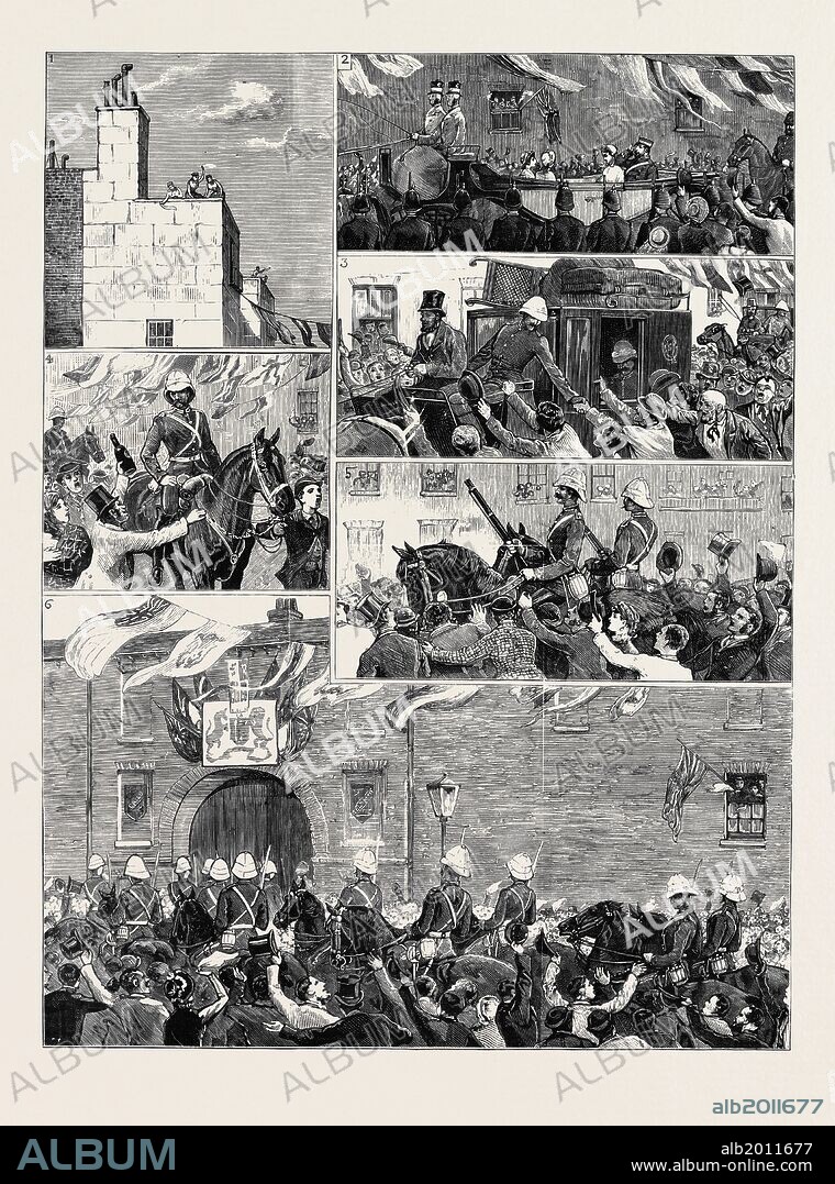 THE RETURN OF THE TROOPS FROM EGYPT, SCENES IN THE STREETS DURING THE MARCH OF THE ROYAL HORSE GUARDS (BLUE) FROM THE DOCKS TO THE ALBANY STREET BARRACKS: 1. Mary on the House Tops; 2. The North Middlesex Rifles Receiving the Prince of Wales at the Barracks; 3. "Avant Couriers" with the Officers' Luggage; 4. "Beer"; 5. The Advanced Guard; 6. Entering the Barrack Gates.