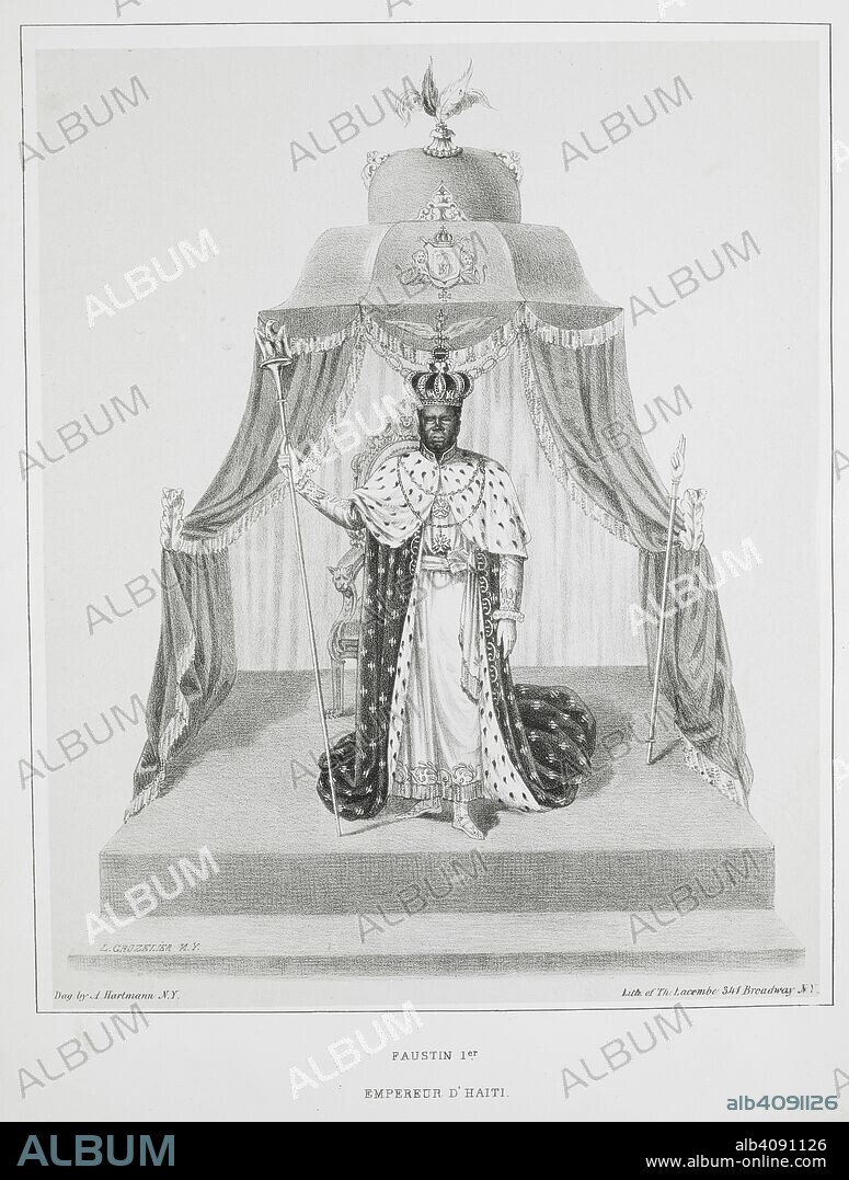 A HARTMANN. Faustin 1er empereur d'Haiti. Faustin-Ã‰lie Soulouque (15 August 1782 â€“ 6 August 1867) was a career officer and general in the HaÃ¯tian army when he was elected President of HaÃ¯ti in 1847. In 1849 he was proclaimed Emperor of HaÃ¯ti under the name Faustin I.  . Empire d'HaÃ¯ti. New York : [1852?]. Source: HS.74/2132 plate 3.
