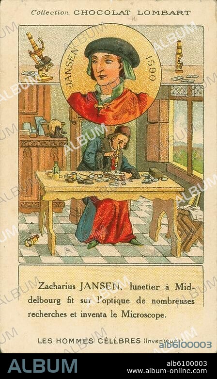 Janssen, Zacharias; niederl.Brillenmacher in Middelburg (Erfinder des Mikroskops); um 1588-um 1631).-"Zacharius Jansen (..) inventa le Microscope".-Farblithographie, anonym, Frankreich 1890. Sammeldbildchen der Firma "Chocolat Lombart". Aus einer Serie: "Les hommes célèbres (Inventeurs)".