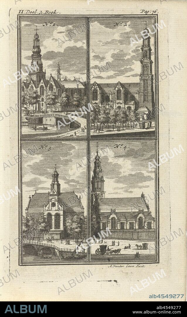 Churches in Amsterdam, Four numbered illustrations of churches in Amsterdam: Oude Kerk, Westerkerk, Noorderkerk, Zuiderkerk. The churches are provided with an explanation on the accompanying text sheet. Print top left and right marked: II. Part. 2. Book - Pag: 76, civic architecture, edifices, dwellings, church (exterior), Oude Kerk, Zuiderkerk, Adolf van der Laan (mentioned on object), 1723, paper, etching, h 140 mm × w 82 mm.
