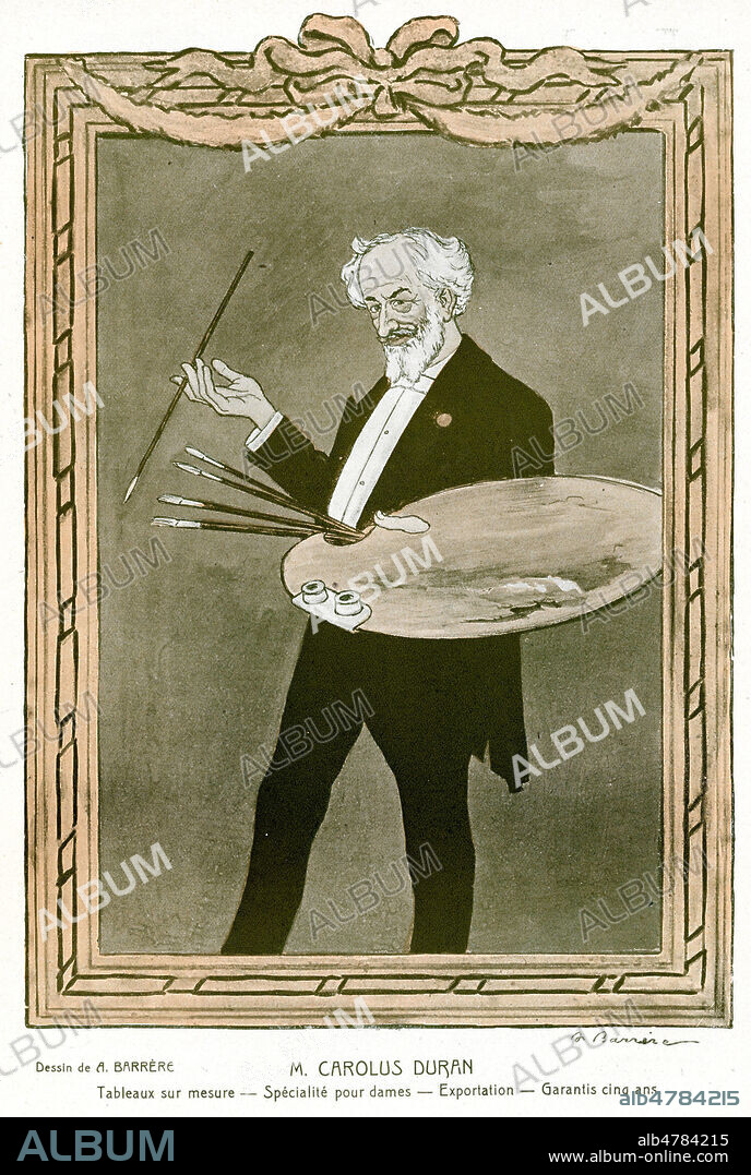 'M. Carolus Duran. Tableaux sur-mesure - specialite pour dames - exportation - garantis cinq ans' Caricature d'Adrien BARRERE pour Fantasio du 1 Juin 1908. Credit : Collection KHARBINE-TAPABOR.