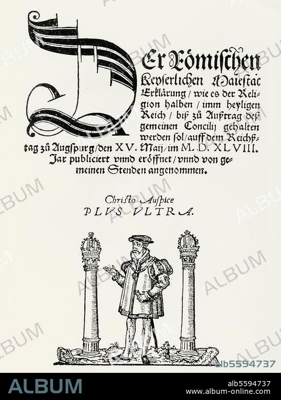 Augsburger Interim (Reichsgesetz Karl V. zur Religionsfrage, auf dem Reichstag zu Augsburg, 1548).- - Titelblatt zu dem auf dem Reichstag zu Augsburg verkündeten Interim mit Bildnis Karls V.