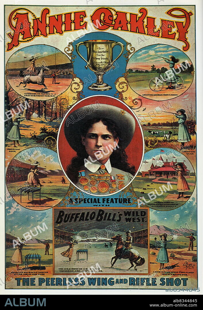 Buffalo Bill Poster. Annie Oakley, the Peerless Wings and Rifle Shot. Poster about Exhibitions of Buffalo Bill. Exhibitions and Congress of Rough Riders of tghe World.