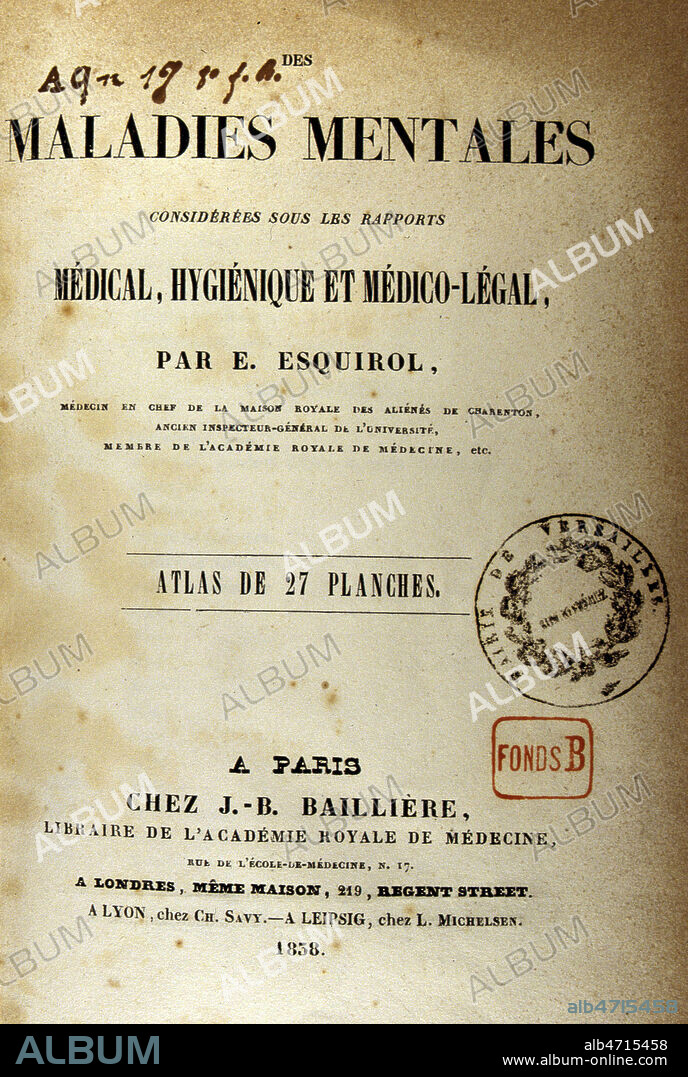 Des Maladies Mentales par E. Esquirol (1772-1840) directeur de l'asile pour alienes de Charenton, 1838. Page de titer. Ouvrage de medecine, 19eme siecle, XIXe. Credit Collection JEAN VIGNE/KHARBINE TAPABOR.