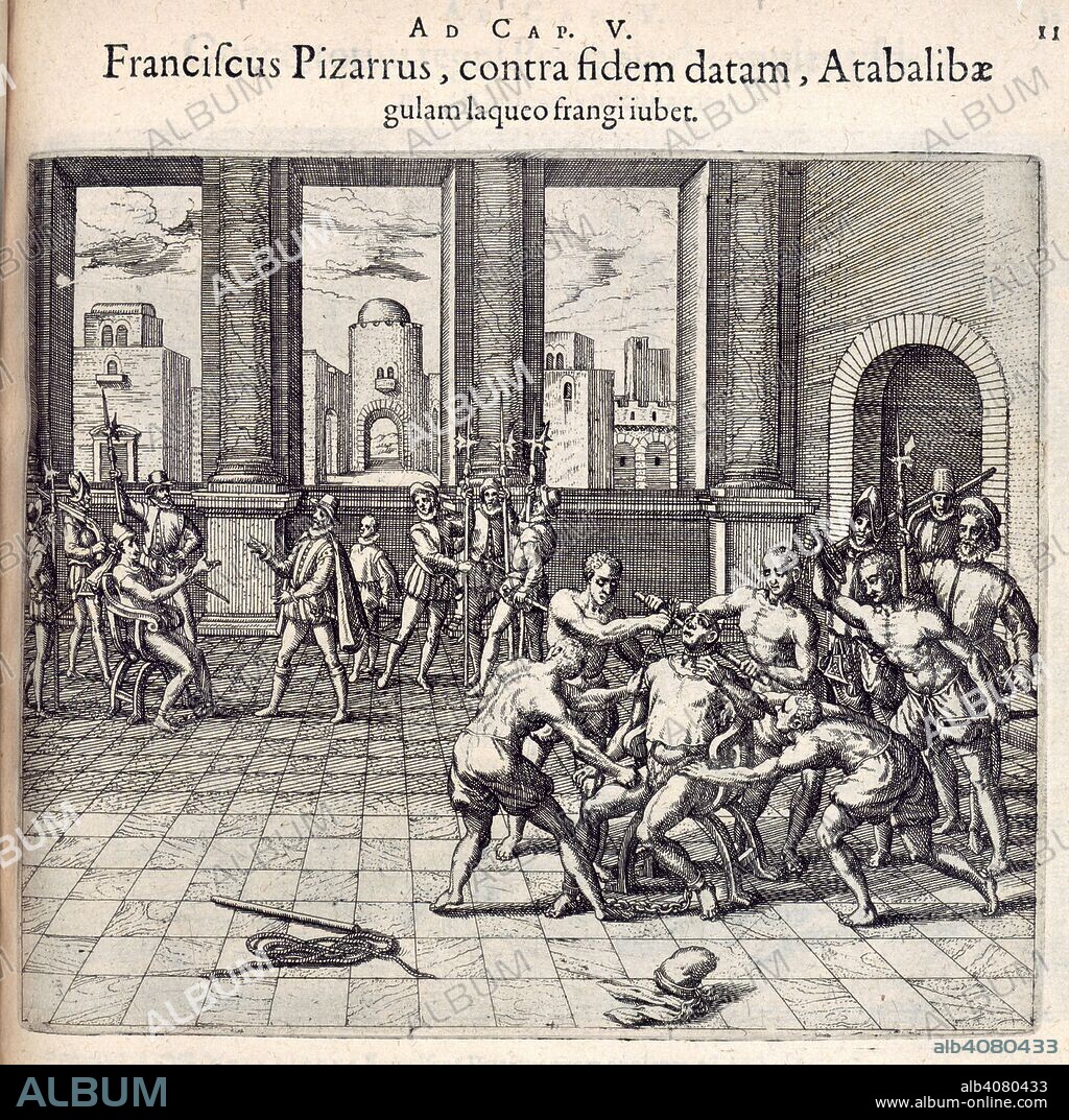 THEODOR DE BRY. The garotting of Atahualpa (c.1502-1533), last Emperor of the Incas. [America.-Part VI.-Latin.] Americ: pars sexta. [Frankfort,] 1596. Source: C.74.g.6.(1), plate 11v. Language: Latin.